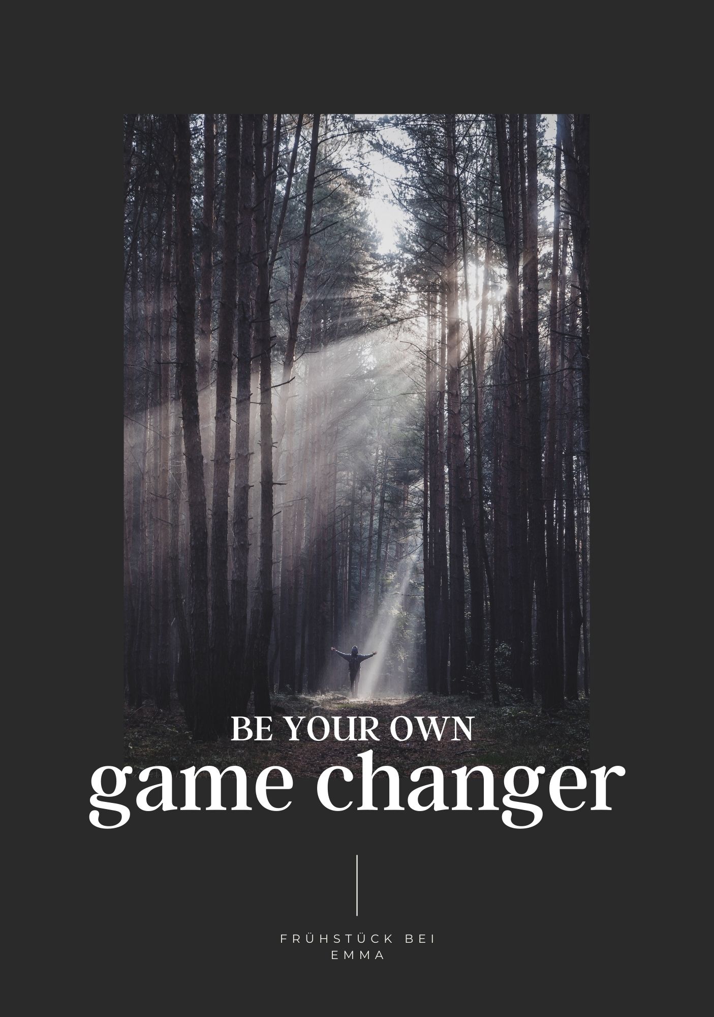 Be your own game changer – Veränderung?